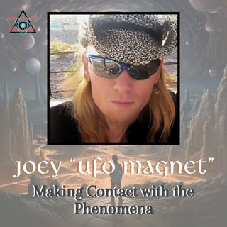 Joey the UFO Magnet: Encounters of the Mysterious Kind