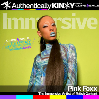 Clips4Sale Fetish Friday Creator Spotlight - Pink Foxx: Turning Creative Passion into a Career