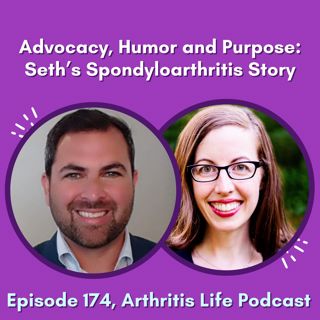 Advocacy, Humor and Purpose: Seth’s Spondyloarthritis Story
