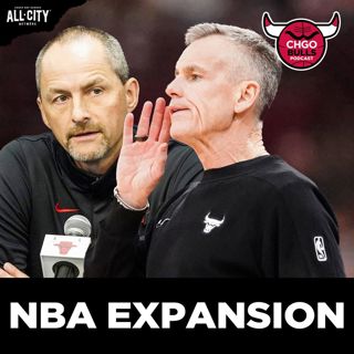 NBA EXPANSION is Coming! What Impact Is Coming For The Chicago Bulls? | CHGO Bulls Podcast