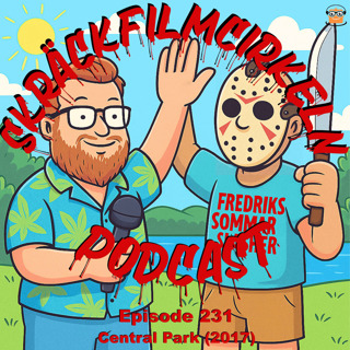 Episode 231 – Fredriks Sommarslasher – Central Park (2017)