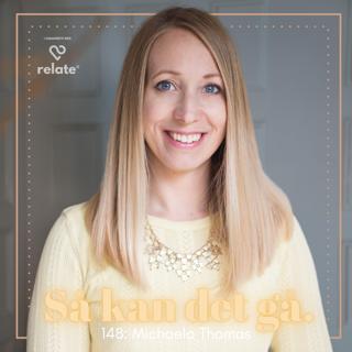 148. Michaela Thomas - Balansera karriär och kärleksliv