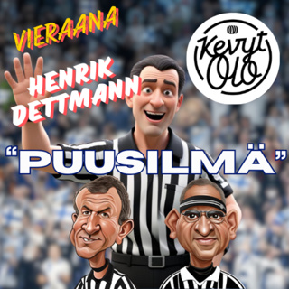 "Puusilmä" K1J25 Vieraana Henrik Dettmann