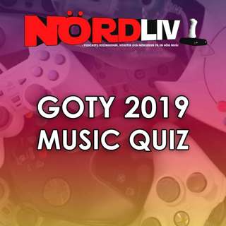 Nördliv After Dark - GOTY MUSIC QUIZ 2019 (Tidigare Tidsexklusivt Patreonmaterial)