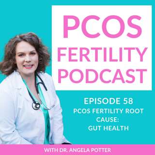 PCOS Fertility Root Cause: Gut Health