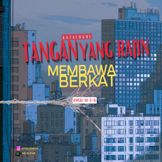 Tangan Yang Rajin Membawa Berkat
