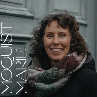 Marie Moquist - om sorg, förlust & läkning, förändringar i livet och att ge sig själv det man behöver.