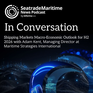 Bonus Episode: Shipping market macro-economic outlook in H2