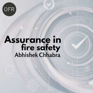 179 - Assurance in fire safety with Abhishek Chhabra