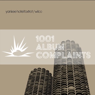 #181 Wilco - Yankee Hotel Foxtrot