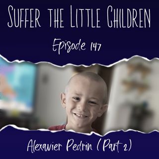 (Re-Release) Episode 147: Alexavier Pedrin (Part 2)