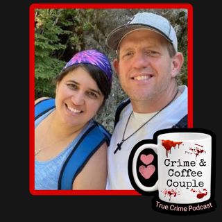 The murders of Clinton and Cristen Brink | Ep 227