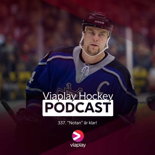337. 337. Viaplay Hockey Podcast – ”Notan” är klar!