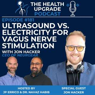 181: Ultrasound vs. Electricity for Vagus Nerve Stimulation? f. Jon Hacker