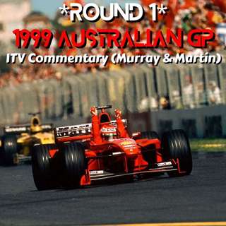 1999 Australian GP *Round 1* (ITV Commentary - Murray & Martin)