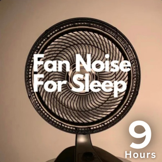Fan Noise for Sleeping (9 HRS) | Beat Insomnia with Fan White Noise