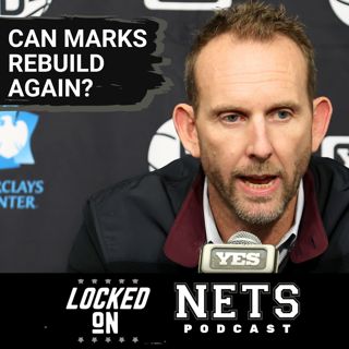 UNCERTAINTY: Should Brooklyn Nets Fans Trust Sean Marks To Rebuild a Winner After Lottery Letdown?