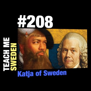 #208 Katja of Sweden