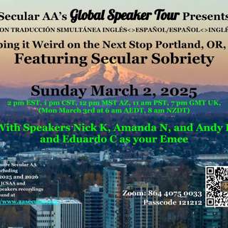 Secular AA Global Speaker Tour - Secular Sobriety of Portland, OR - Mar 2, 2025 (Traducción Española)