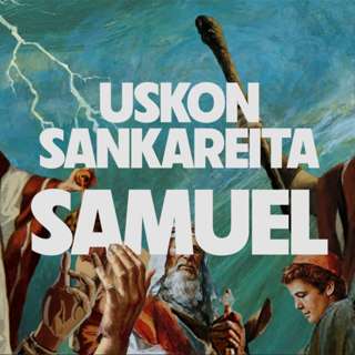 Uskon sankareita - Jakso 13 - Samuel