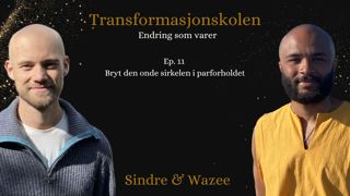 Ep. 11 Bryt den onde sirkelen i parforholdet