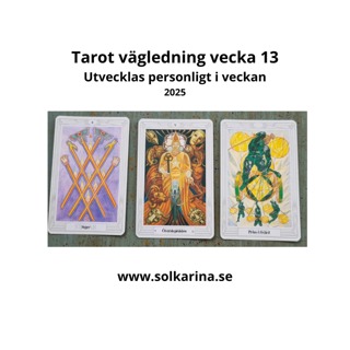 58: Tarotbudskap vecka 13 personlig utveckling