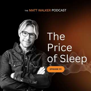 #111 - The Price of Sleep