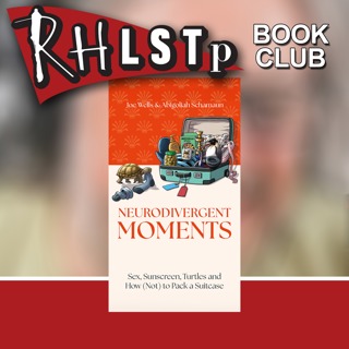 Joe Wells and Abigoliah Schamaun on Neurodivergent Moments - Book Club