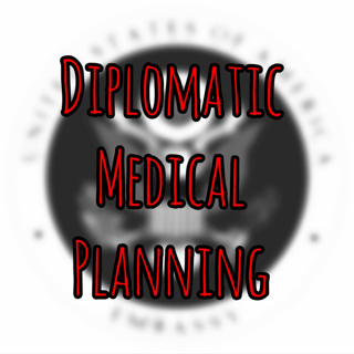 PFC Podcast 270: Diplomatic Medical Planning