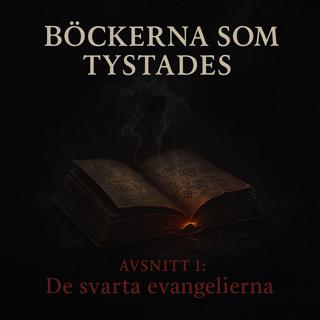 Böckerna som Tystades – Avsnitt 2: De svarta evangelierna