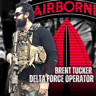 Inside Delta Force: Afghanistan, Syria & the War on ISIS | Brent Tucker (throwback ep)