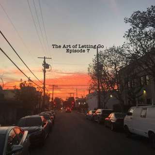 The Art Of Letting Go Ep 7 (Police)