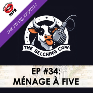 EP 34: Ménage à Five