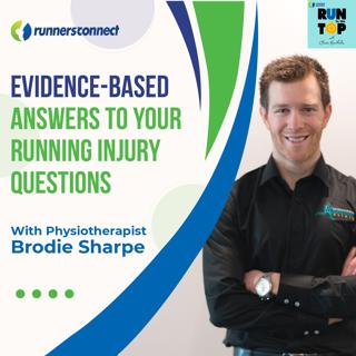 Evidence-Based Answers to Your Running Injury Questions: With Physiotherapist Brodie Sharpe