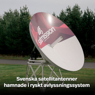 Svenska satellitantenner hamnade i ryskt avlyssningssystem