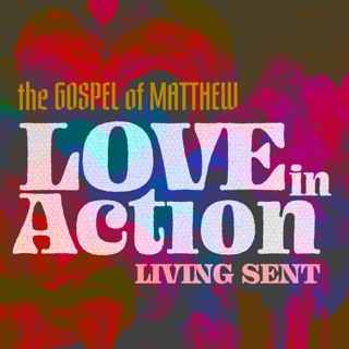 Reward - Love in Action: Living Sent - Greg Nelson - (04/02/23)