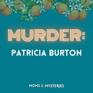 The Murder of Patricia Burton