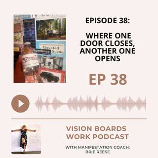 Episode 38: Where One Door Closes, Another One Opens