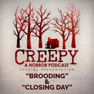 Brooding & Closing Day