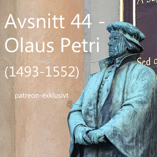 44. Olaus Petri (1493-1552)