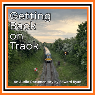Getting Back on Track - by Edward Ryan