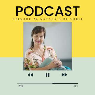 Episode - 26 "When Dance Becomes a Spiritual Practice: Natasa’s Fusion of Flow & Stillness"