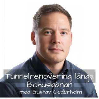 74 Tunnelrenovering längs Bohusbanan med Gustav Cederholm