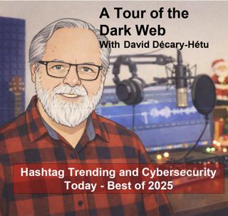 Inside the Dark Web: Exploring Cybercrime with Expert David Décary-Hétu