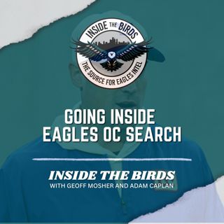 ITB: Going Inside Philadelphia Eagles' Offensive Coordinator Search