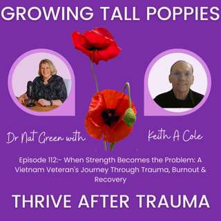When Strength Becomes the Problem: A Vietnam Veteran's Journey Through Trauma, Burnout & Recovery