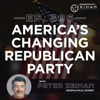 America’s Changing Republican Party || Peter Zeihan