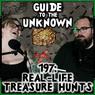 197: Real-Life Treasure Hunts