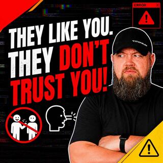 Rapport Does NOT Equal Trust!