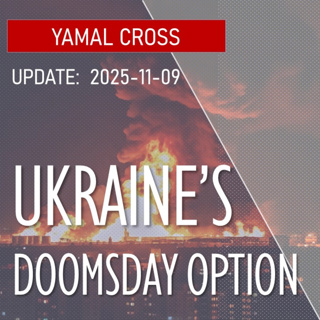 Ukraine's DOOMSDAY Option - Attrition of Energy Logistics Culminating in Yamal Cross